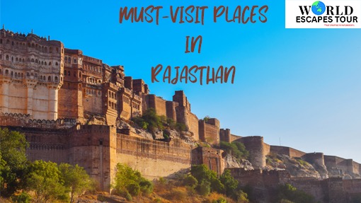 Top 10 Must-Visit Places in Rajasthan